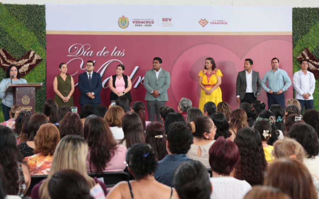 SEV reconoce labor de madres trabajadoras en la educación de Veracruz