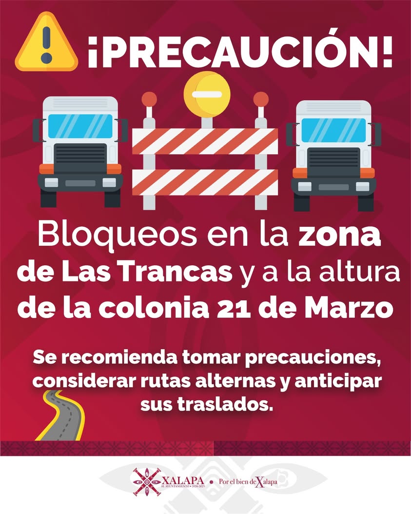 Bloqueo de transportistas en Xalapa afecta circulación en Las Trancas y colonia 21 de Marzo