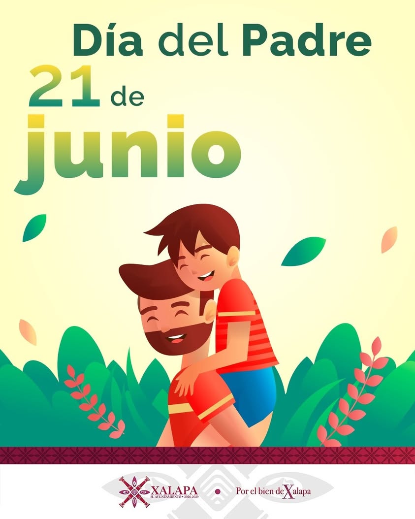 feliz-dia-del-padre-ayuntamiento-xalapa Mensaje del Ayuntamiento de Xalapa por el Día del Padre