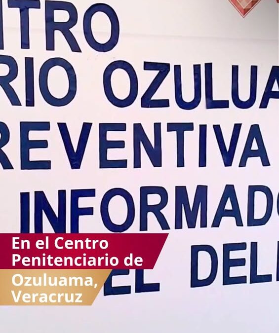 12ª Feria Unidos e Informados en Centro Penitenciario de Ozuluama