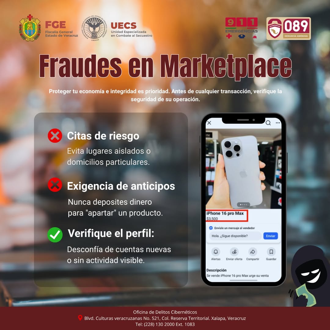 Recomendaciones de la Fiscalía de Veracruz para evitar estafas en Marketplace