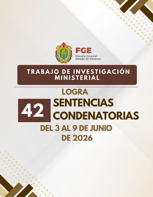FGE Veracruz logra 42 sentencias por secuestro, homicidio y otros delitos