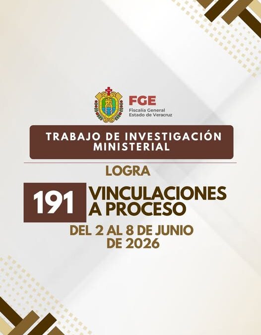 Fiscalía de Veracruz obtiene 191 vinculaciones a proceso en una semana
