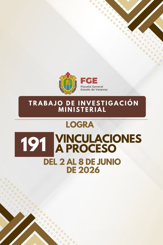 Fiscalía General del Estado de Veracruz reporta 191 vinculaciones a proceso en una semana