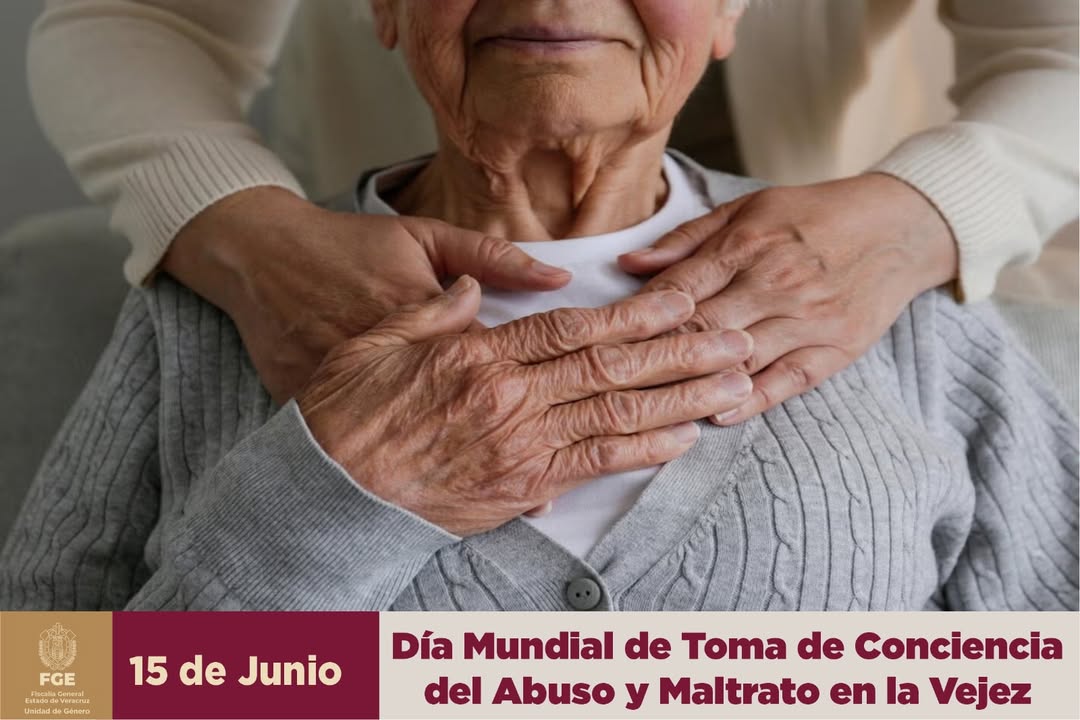 onu-fecha-maltrato-adultos-mayores Publicación de la Fiscalía de Veracruz sobre la fecha de la ONU contra el maltrato a adultos mayores