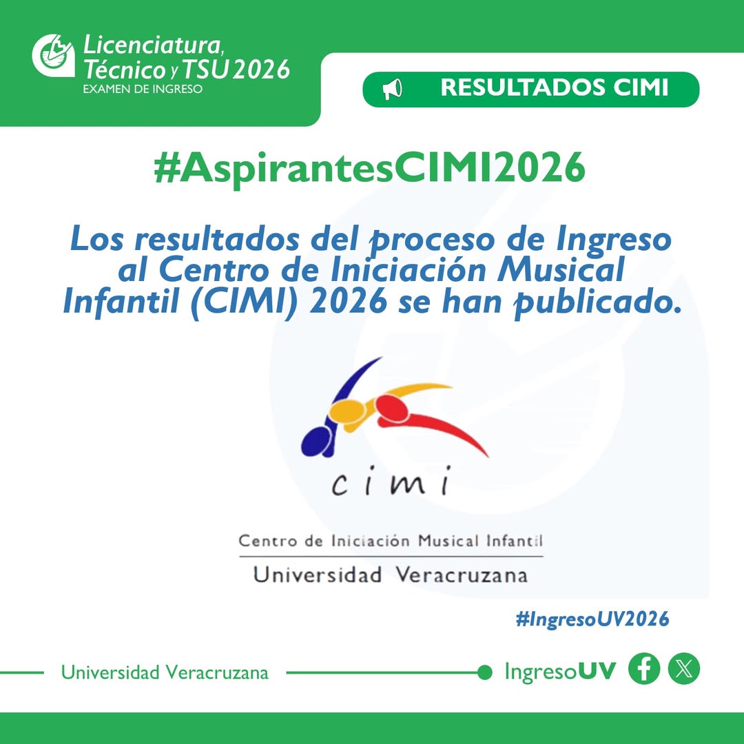 Publicación de resultados del proceso de ingreso CIMI 2026 de la Universidad Veracruzana