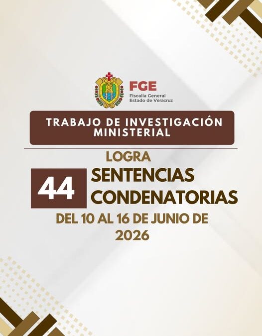 FGE Veracruz: 44 sentencias condenatorias; una de 65 años por secuestro