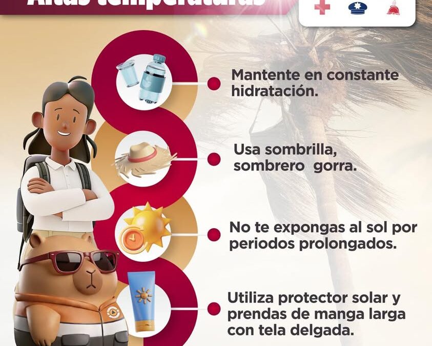 Protección Civil emite recomendaciones ante temperaturas calurosas