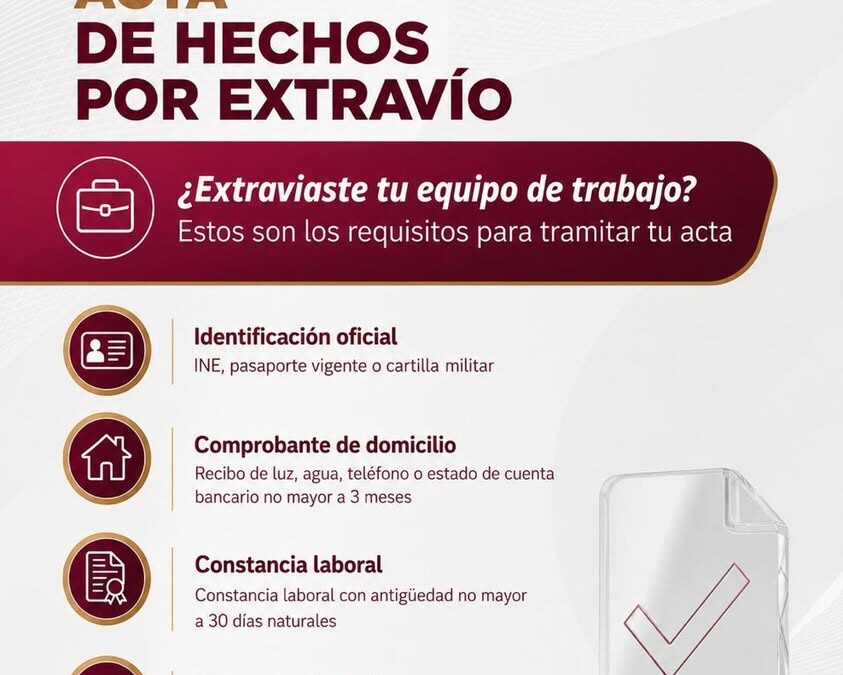 Requisitos para obtener Acta de Hechos si extraviaste equipo de trabajo