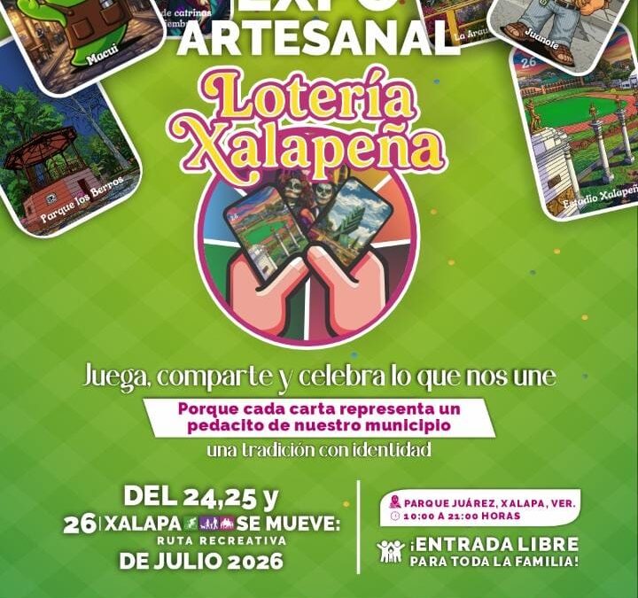 Expo Artesanal Lotería Xalapeña reunirá cultura e identidad en Parque Juárez