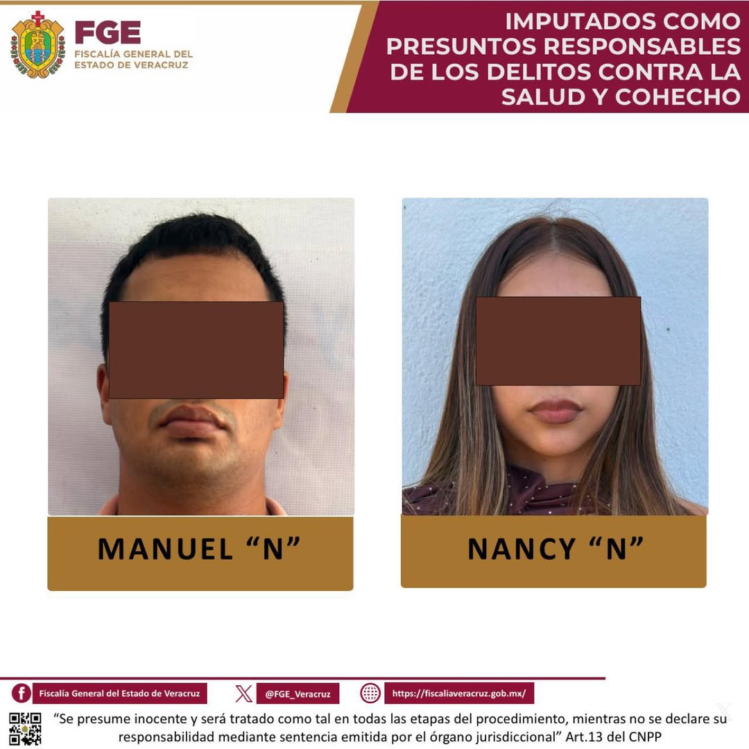 Fiscalía de Veracruz logra prisión preventiva contra Manuel N y Nancy N en Tuxpan por drogas y cohecho