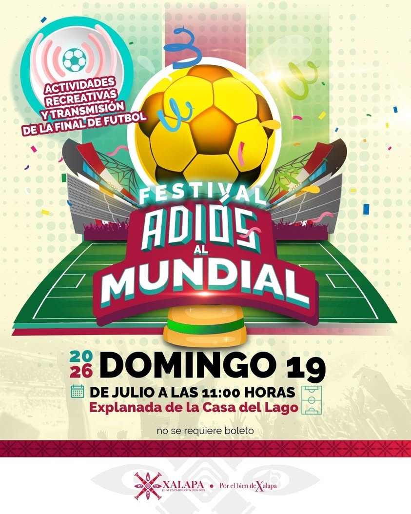 final-mundial-xalapa-casa-del-lago Festival Adiós al Mundial en la Explanada de la Casa del Lago de Xalapa