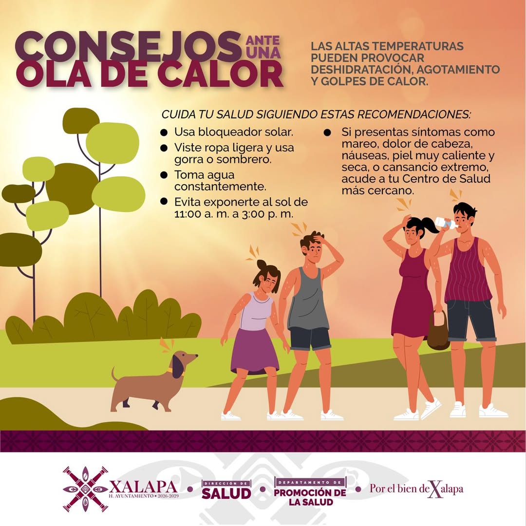 Recomendaciones del Ayuntamiento de Xalapa para prevenir golpes de calor durante la temporada de altas temperaturas