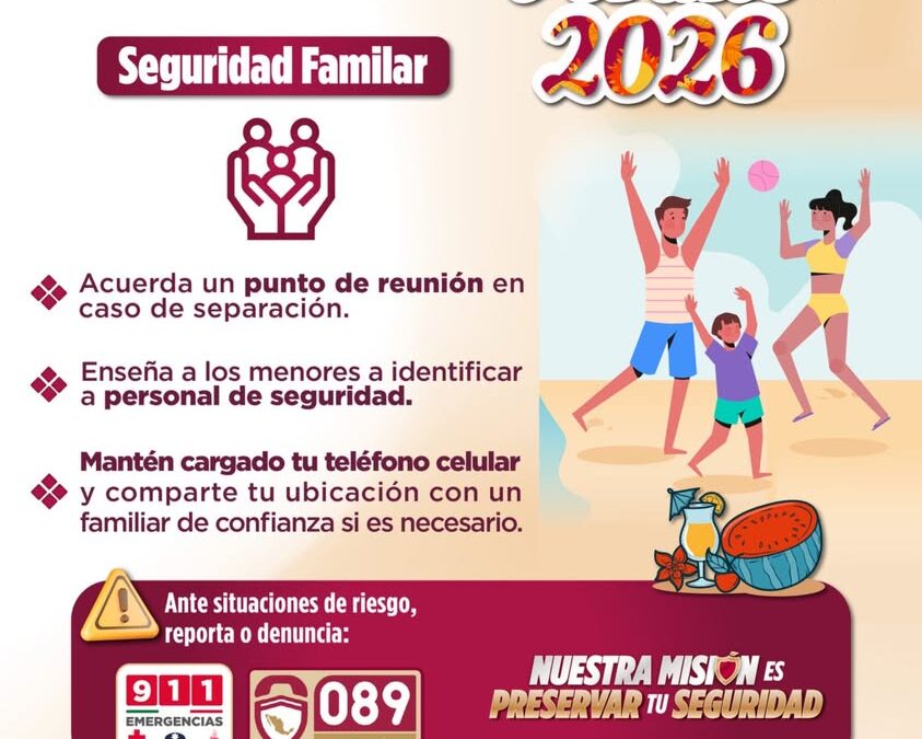 SSP Veracruz emite recomendaciones de seguridad para vacaciones de verano