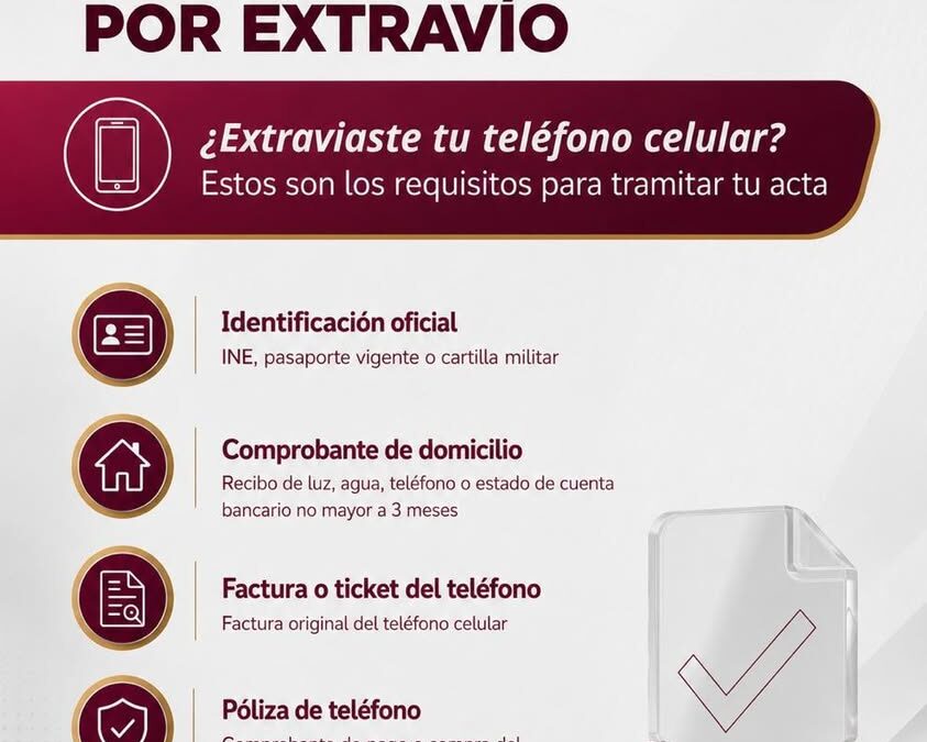 Requisitos para acta de hechos por pérdida de celular en Veracruz