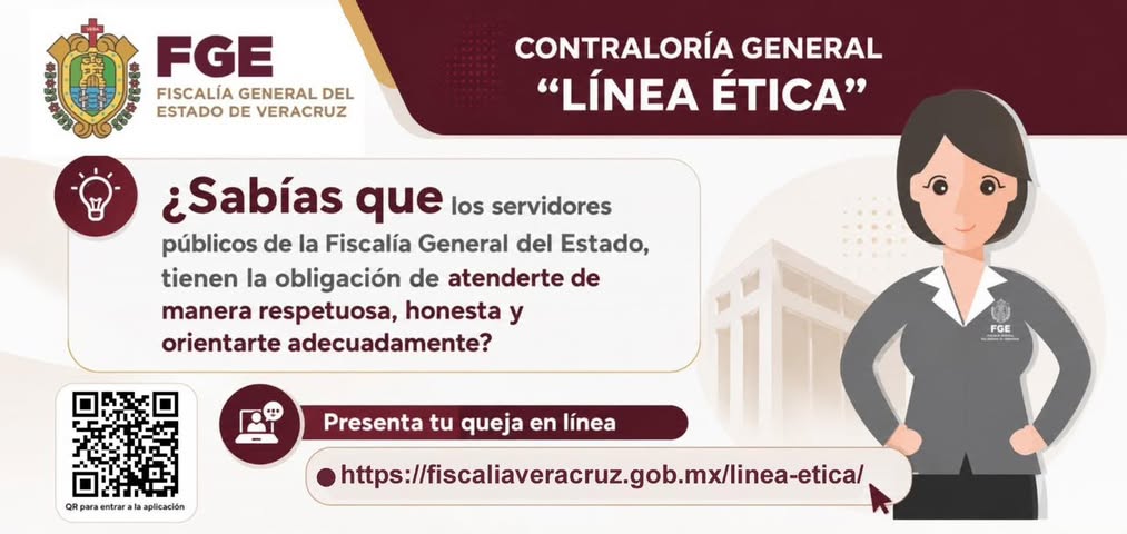 FGE Veracruz invita a reportar irregularidades en Línea Ética