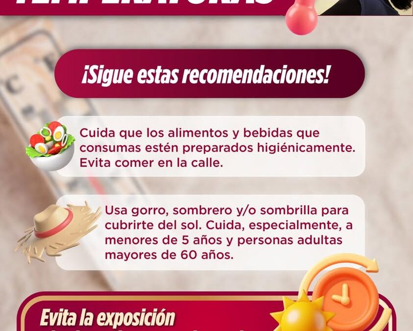Altas temperaturas: Protección Civil recomienda cuidar alimentos