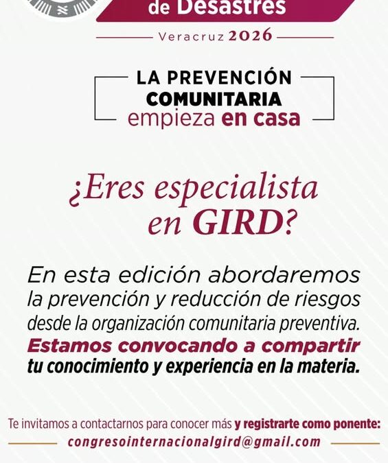 Convocan a ponentes para Congreso Internacional de Gestión del Riesgo de Desastres