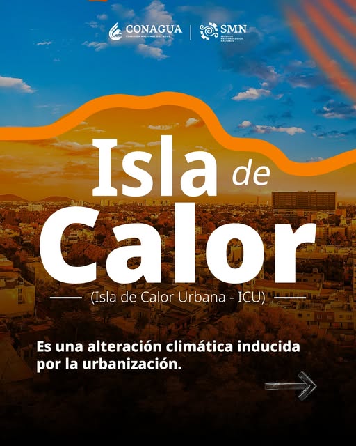 ¿Qué son las islas de calor? El SMN lo explica en gráficos